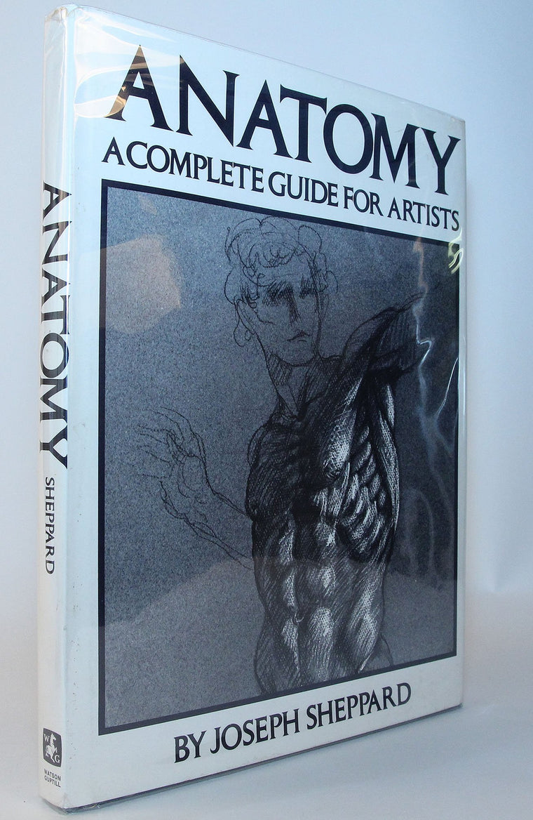 Anatomy: A Complete Guide for Artists