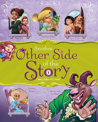 Another Other Side of the Story: Fairy Tales with a Twist