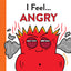 I Feel... Angry