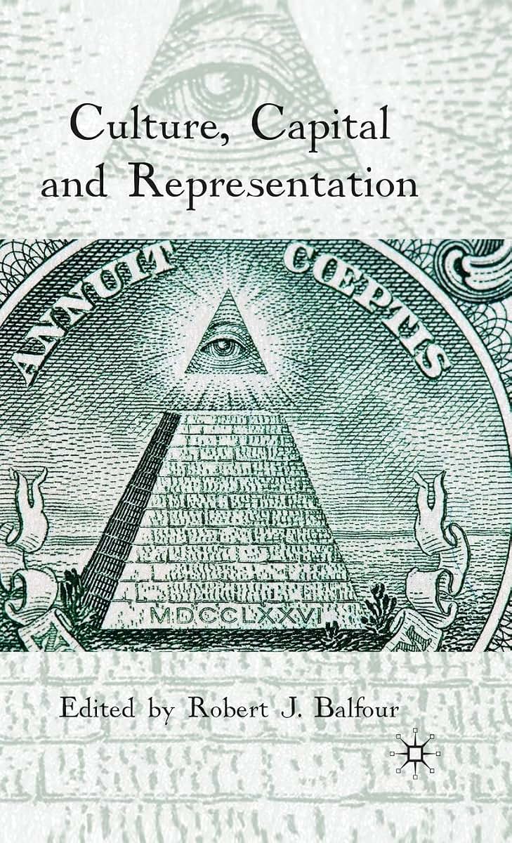 Culture, Capital and Representation