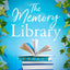 The Memory Library: A brand new, must-read novel of family, friendship and the power of storytelling to leave you feeling hopeful and inspired in 2024