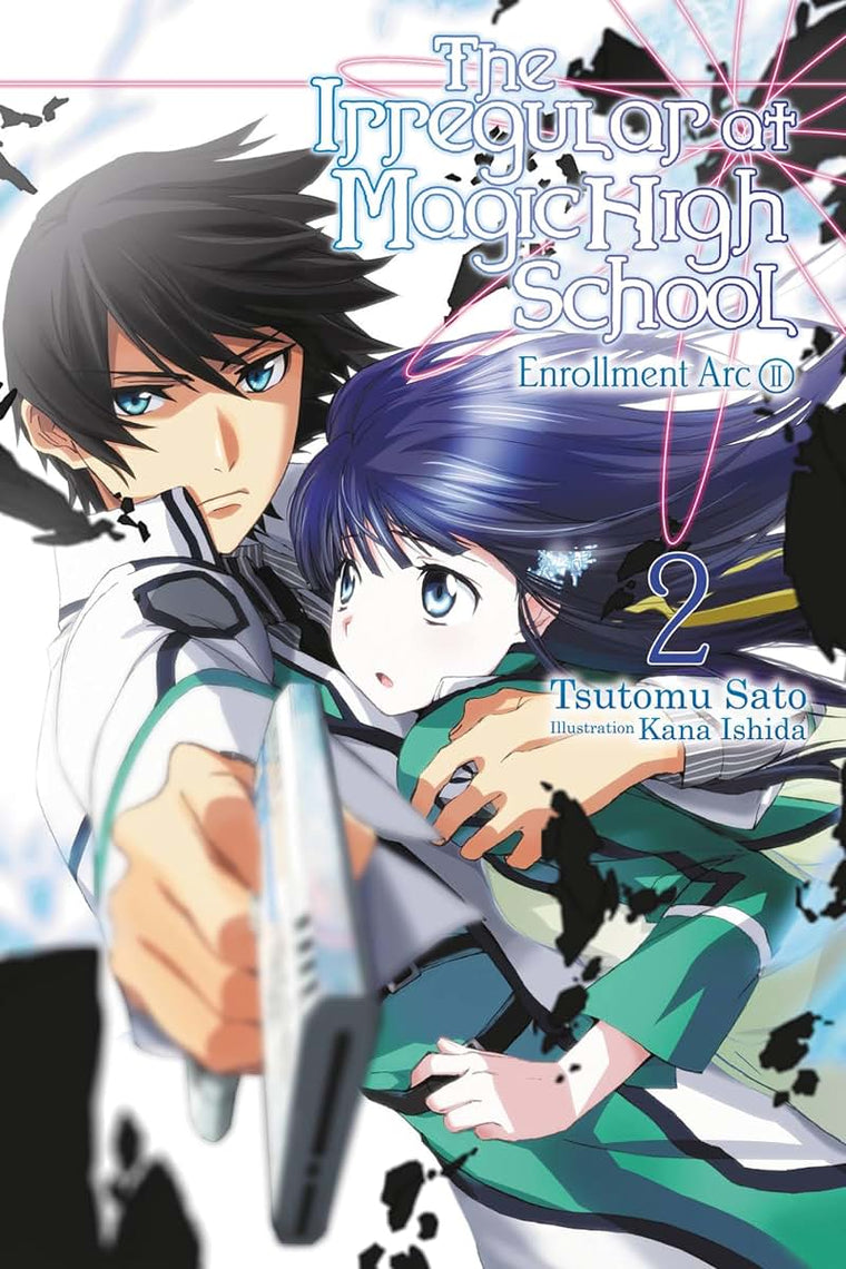 The Irregular at Magic High School, Vol. 2 - light novel (The Irregular at Magic High School, 2) (Volume 2)