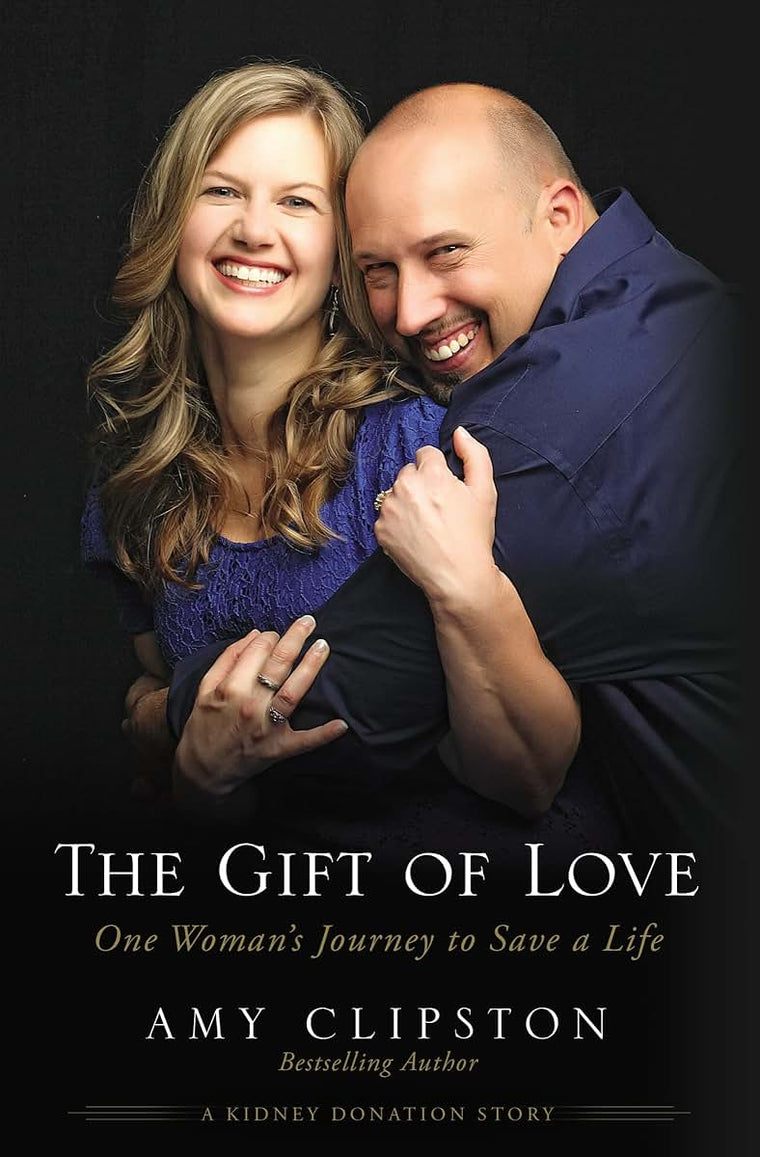 The Gift of Love: One Womans Journey to Save a Life