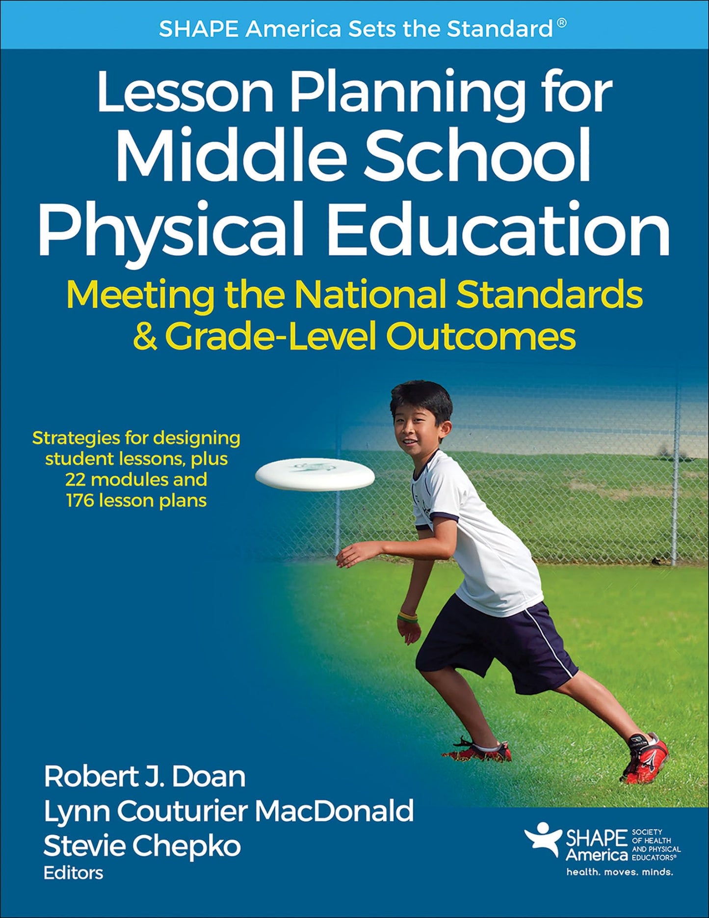 Lesson Planning for Middle School Physical Education: Meeting the National Standards & Grade-Level Outcomes (SHAPE America set the Standard)