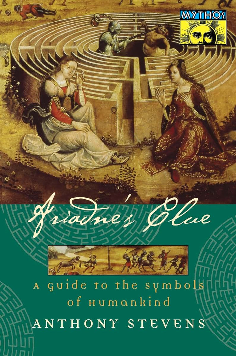 Ariadne's Clue: A Guide to the Symbols of Humankind (Mythos: