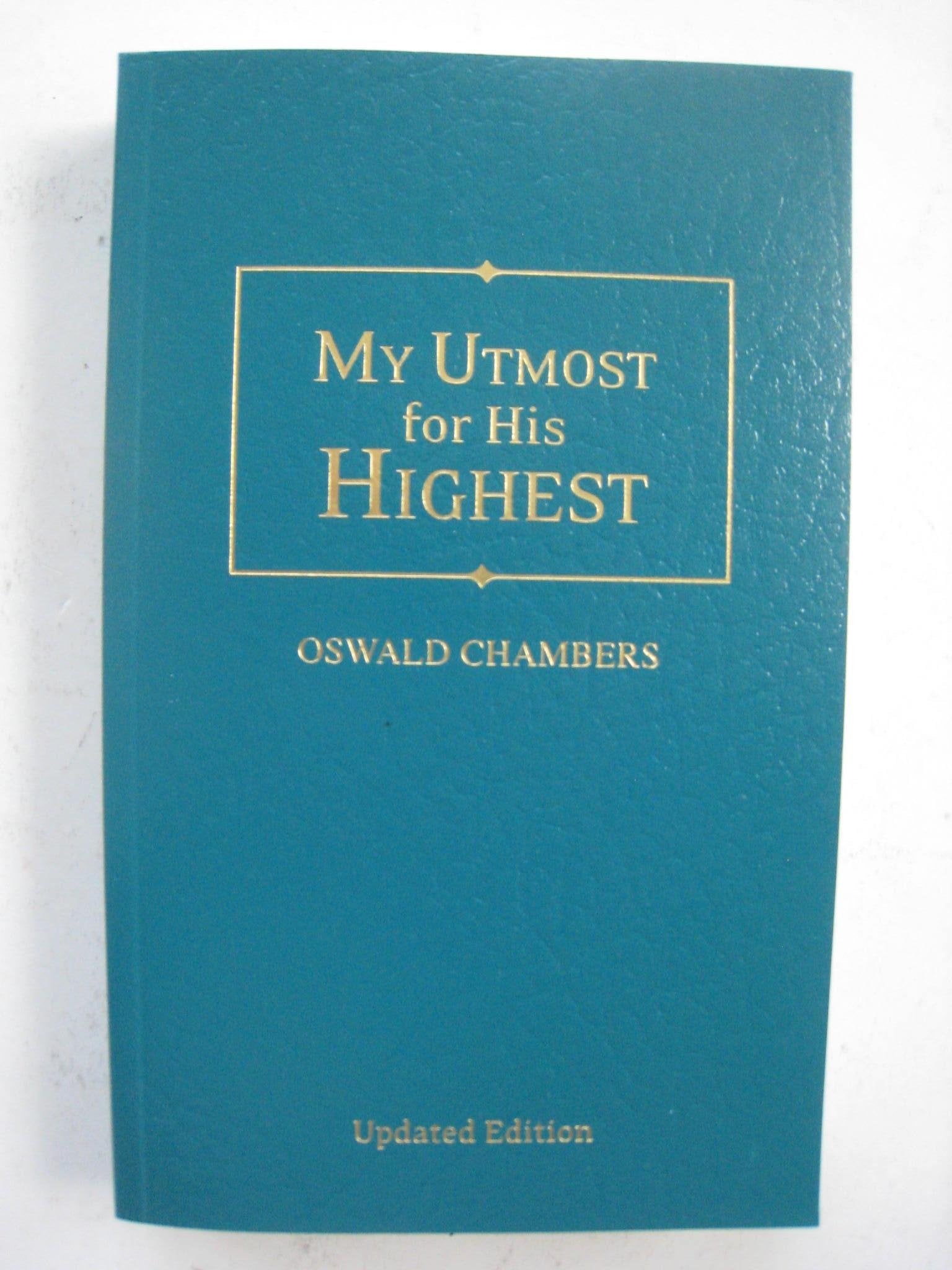 My Utmost for His Highest: Quality Paperback Edition
