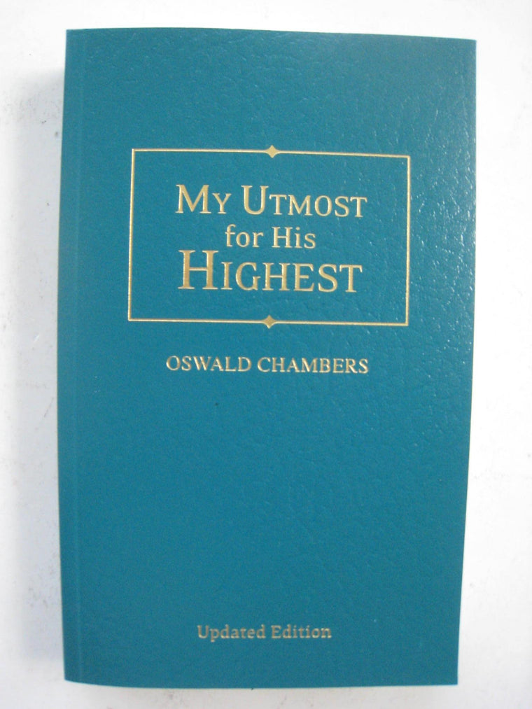 My Utmost for His Highest: Quality Paperback Edition