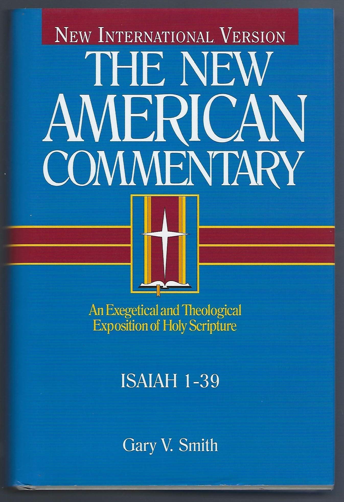 The New American Commentary: Isaiah 1-39, Vol. 15A (New American Commentary) (Volume 15)