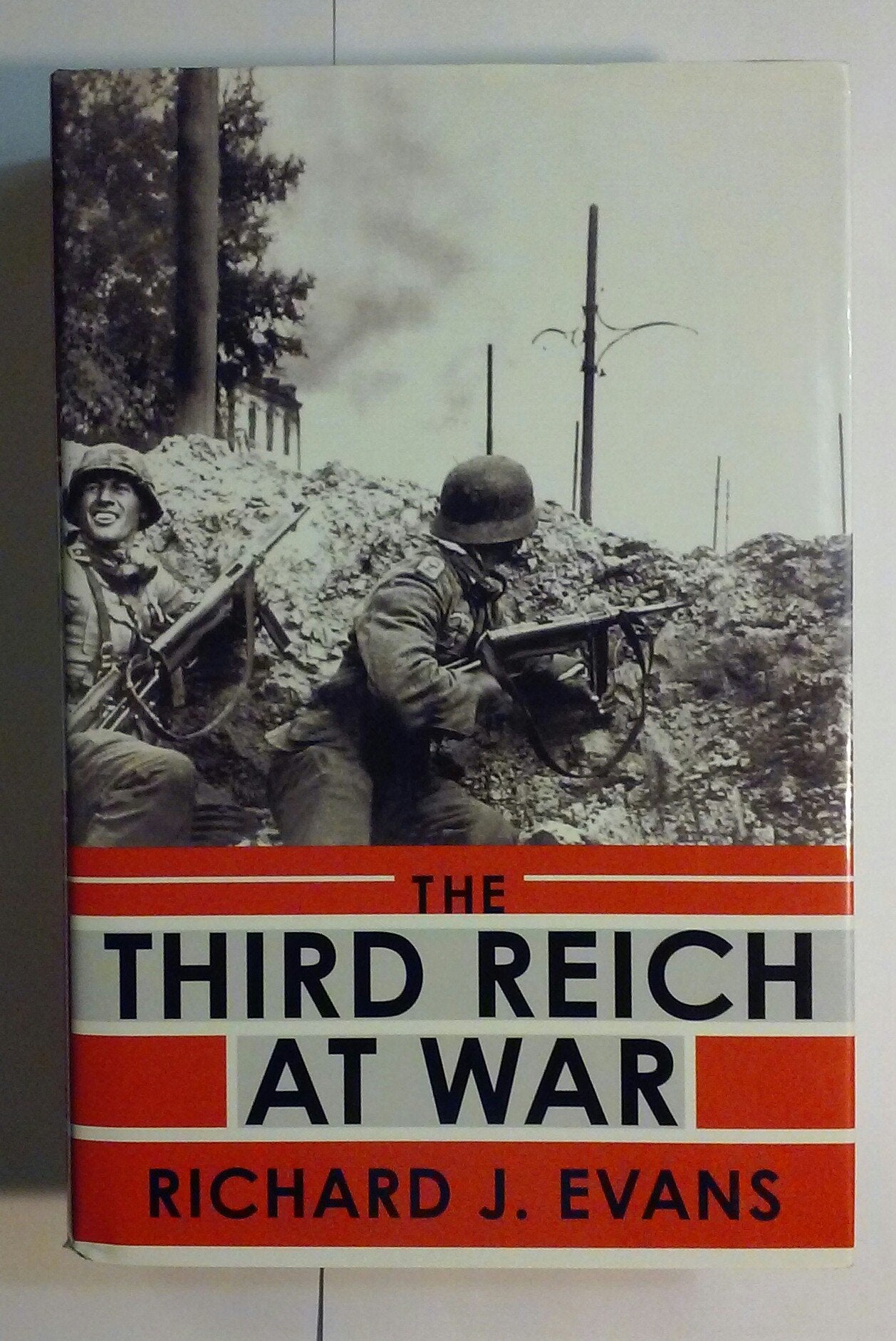 The Third Reich at War by Richard J. Evans