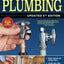 Ultimate Guide: Plumbing, Updated 5th Edition (Creative Homeowner) Beginner-Friendly Step-by-Step Projects, Comprehensive How-To Information, Code-Compliant Techniques for DIY, and Over 800 Photos