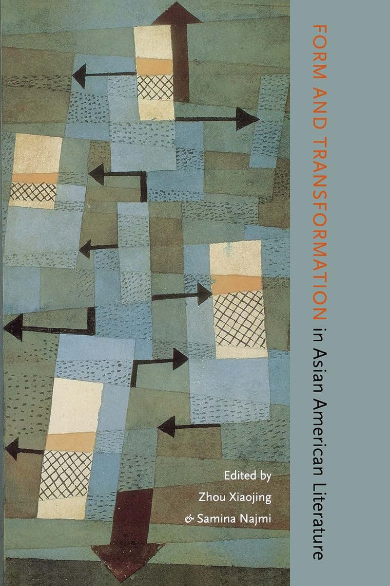 Form and Transformation in Asian American Literature (Scott and Laurie Oki Series in Asian American Studies)