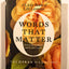 Words That Matter: A Little Book of Life Lessons