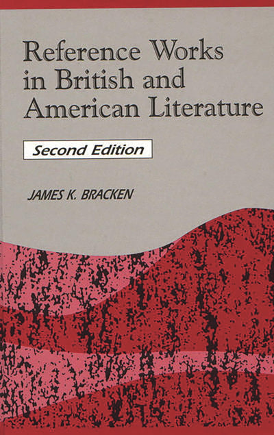 Reference Works in British and American Literature (Reference Sources in the Humanities)