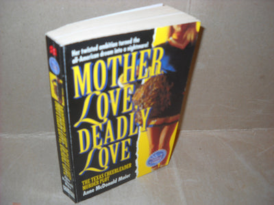 Mother Love, Deadly Love