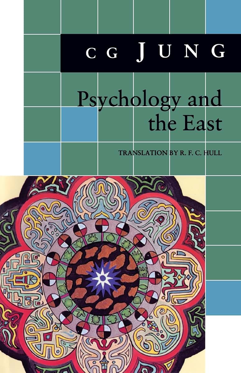 Psychology and the East: (From Vols. 10, 11, 13, 18 Collecte