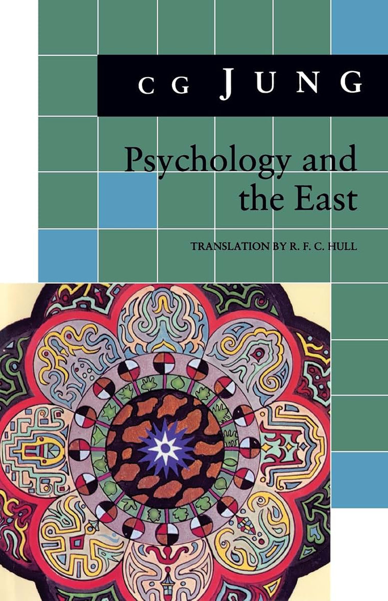 Psychology and the East: (From Vols. 10, 11, 13, 18 Collecte