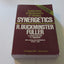 Synergetics: Explorations in the Geometry of Thinking by R.