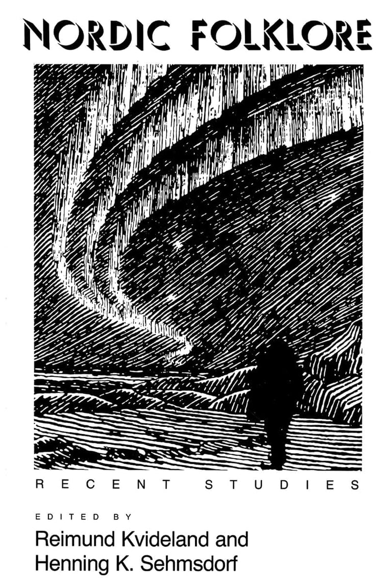 Nordic Folklore: Recent Studies (Folklore Studies in Translation)