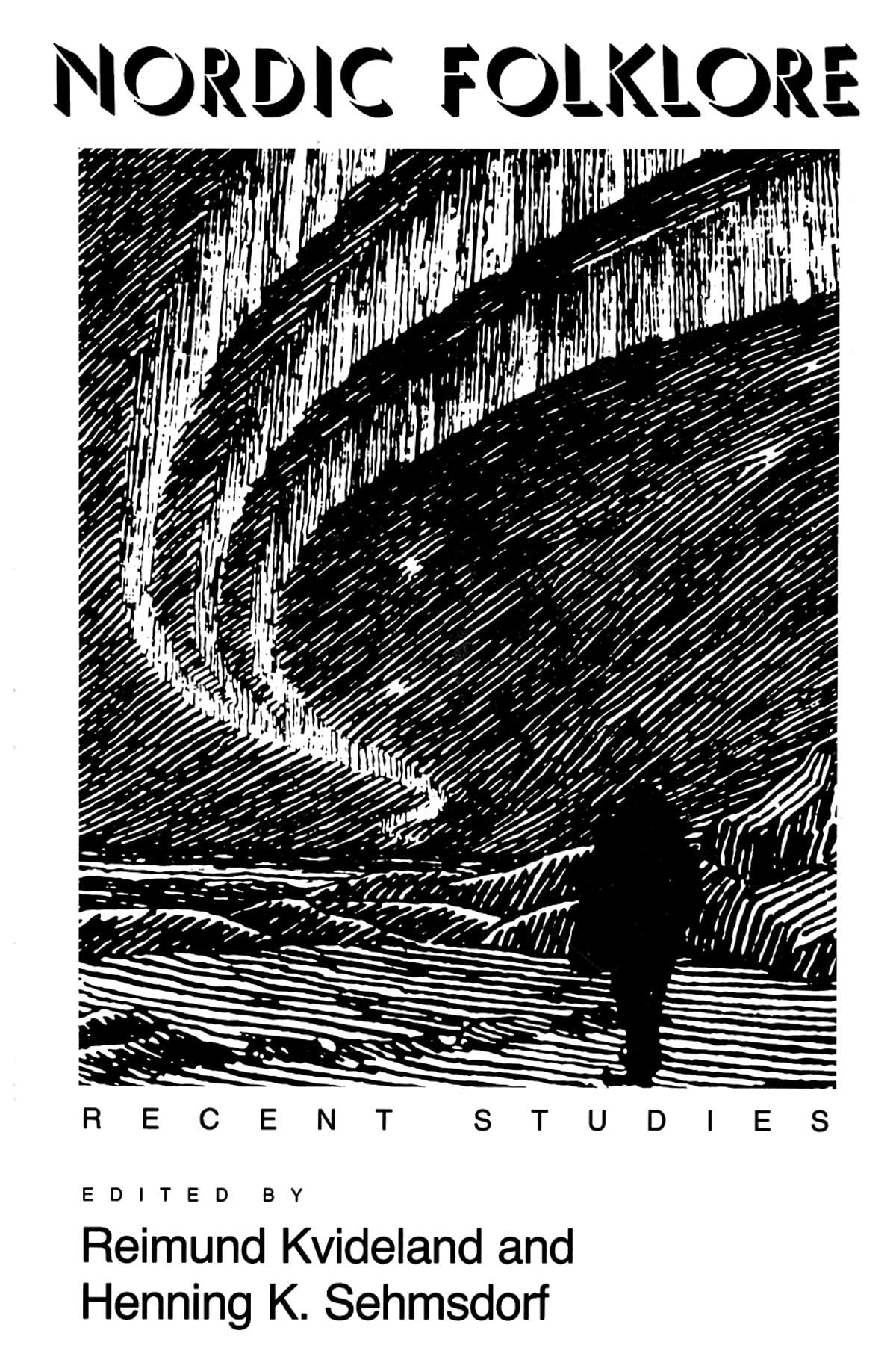 Nordic Folklore: Recent Studies (Folklore Studies in Translation)