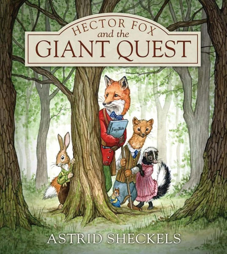 Hector Fox and the Giant Quest (Hector Fox and Friends)