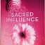 Sacred Influence: How God Uses Wives to Shape the Souls of T
