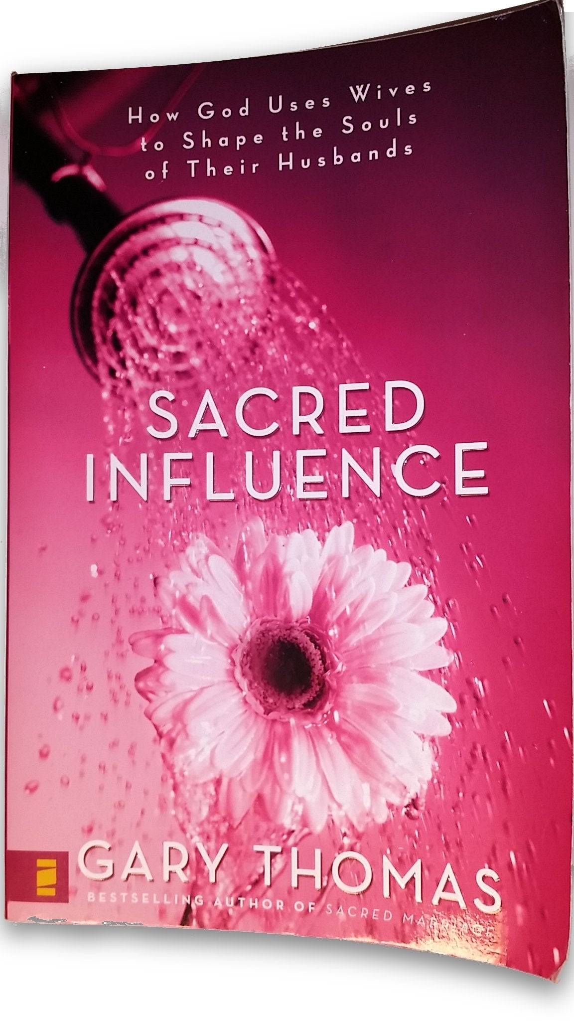 Sacred Influence: How God Uses Wives to Shape the Souls of T