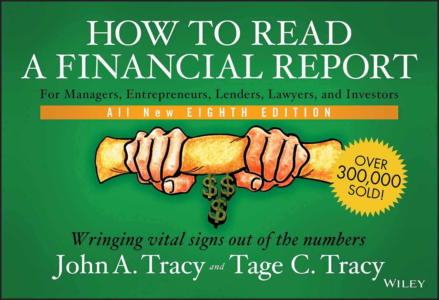 How to Read a Financial Report: Wringing Vital Signs Out of