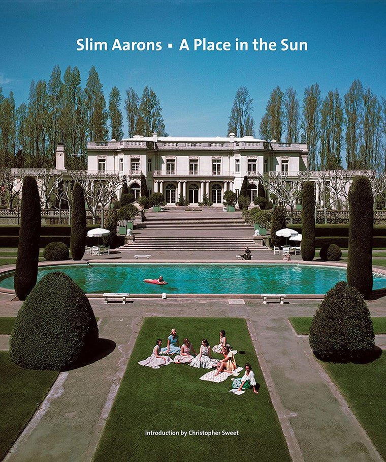 Slim Aarons: A Place in the Sun: Slim Aaronss sunniest images of poolside glamour, yachts, and golden-hour terraces.