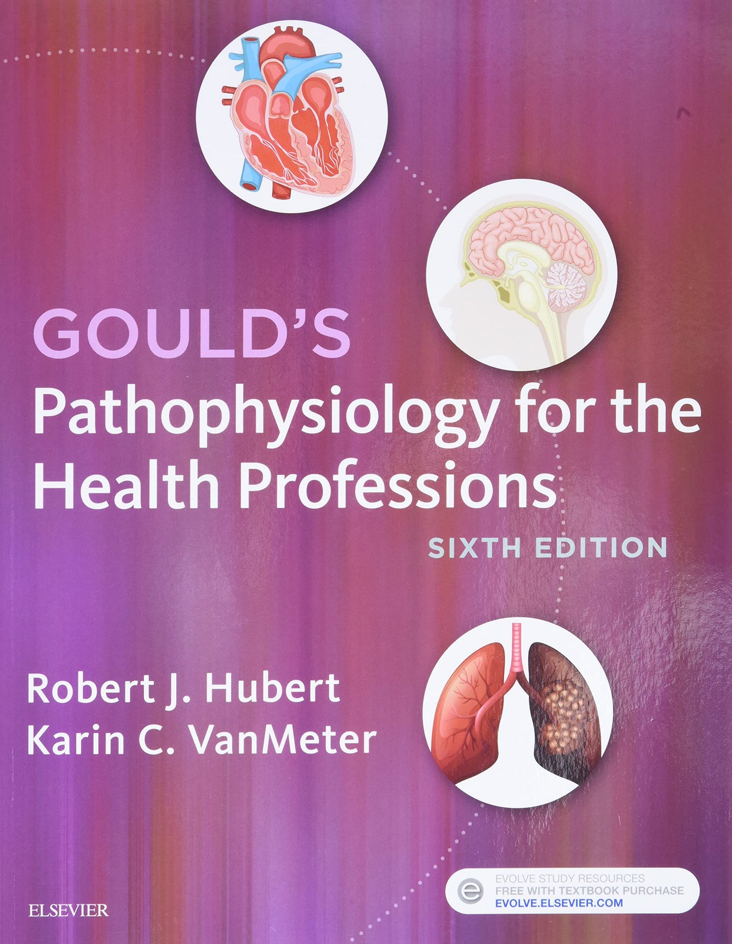 Gould's Pathophysiology for the Health Professions by Hubert
