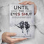 Until the Eyes Shut: Memories of a machine gunner on the Eastern Front, 1943-45