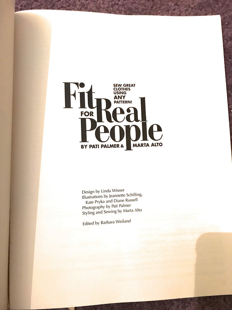 Fit for Real People: Sew Great Clothes Using ANY Pattern (Sewing for Real People series) — back cover