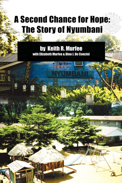 A Second Chance for Hope: The Story of Nyumbani