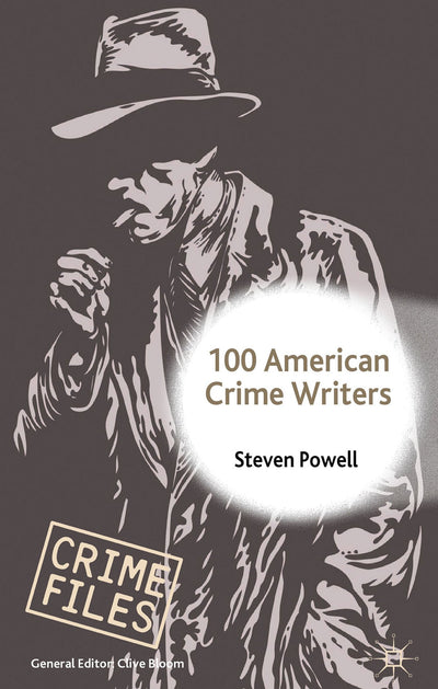 100 American Crime Writers (Crime Files)