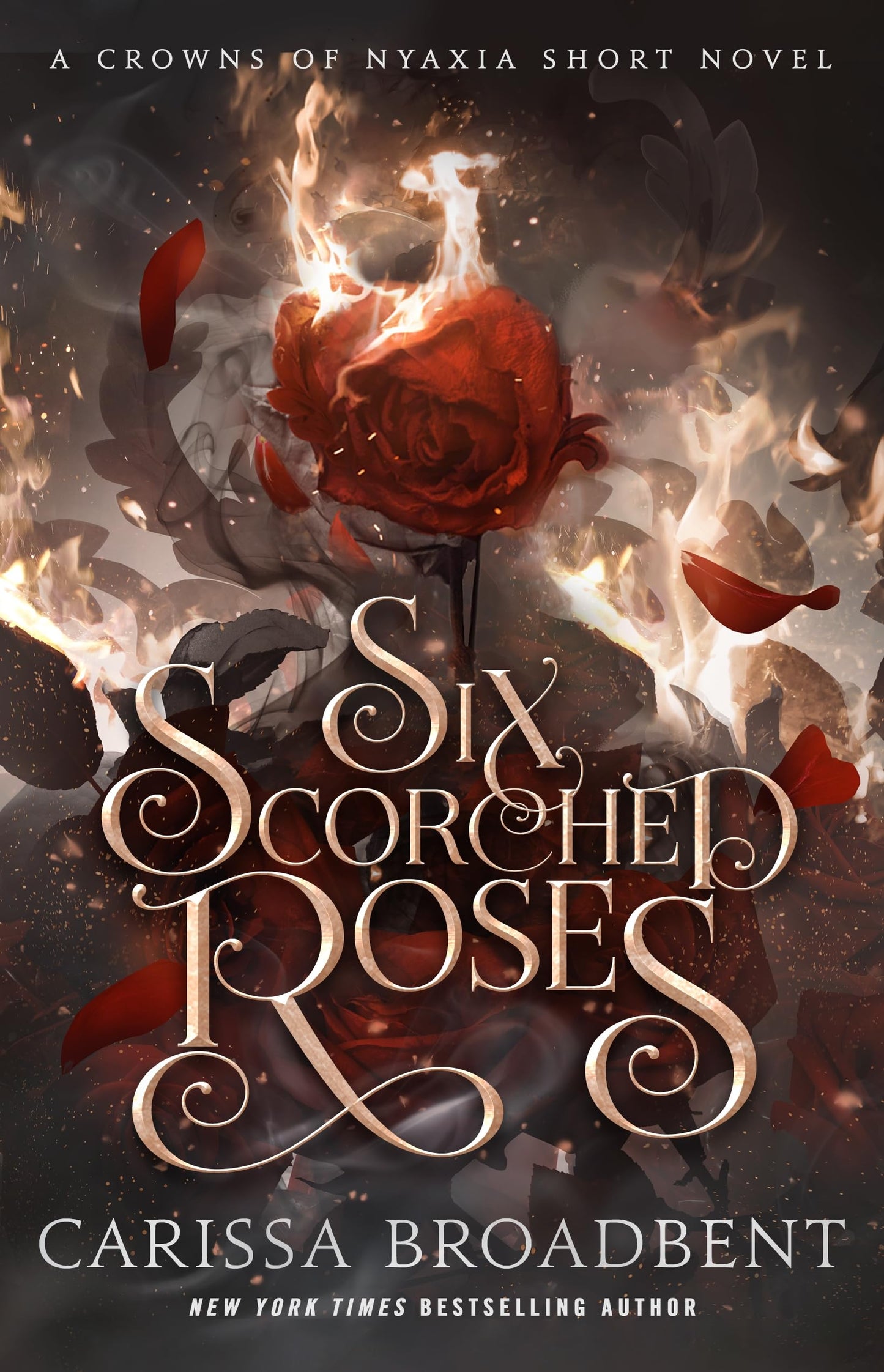 Six Scorched Roses (Crowns of Nyaxia)