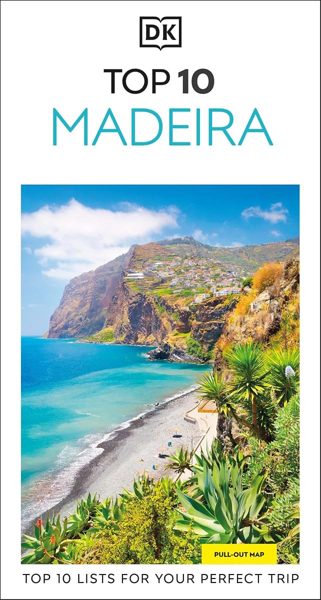 DK Top 10 Madeira: Top 10 lists for your perfect trip, plus an all-weather folded map (Pocket Travel Guide)