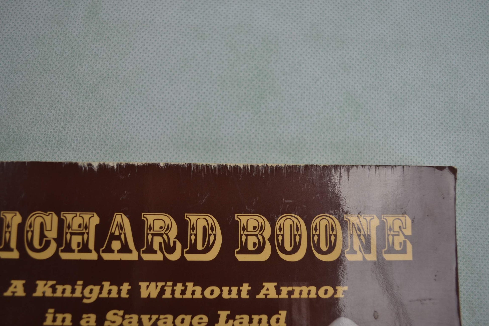 Richard Boone: A Knight Without Armor in a Savage Land