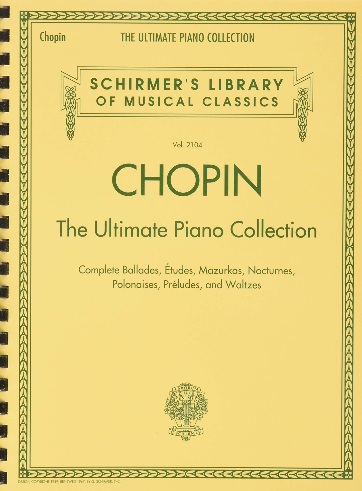 Chopin: The Ultimate Piano Collection: Schirmer Library of Classics Vol. 2104 (Schirmer's Library of Musical Classics, 2104)  Chopin Piano Book with the Compilation of the Best Pieces