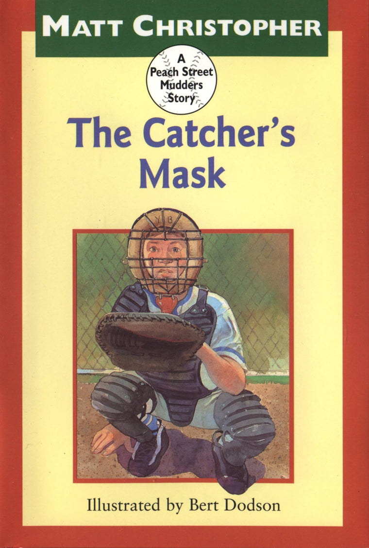 The Catcher's Mask (Peach Street Mudders Story)