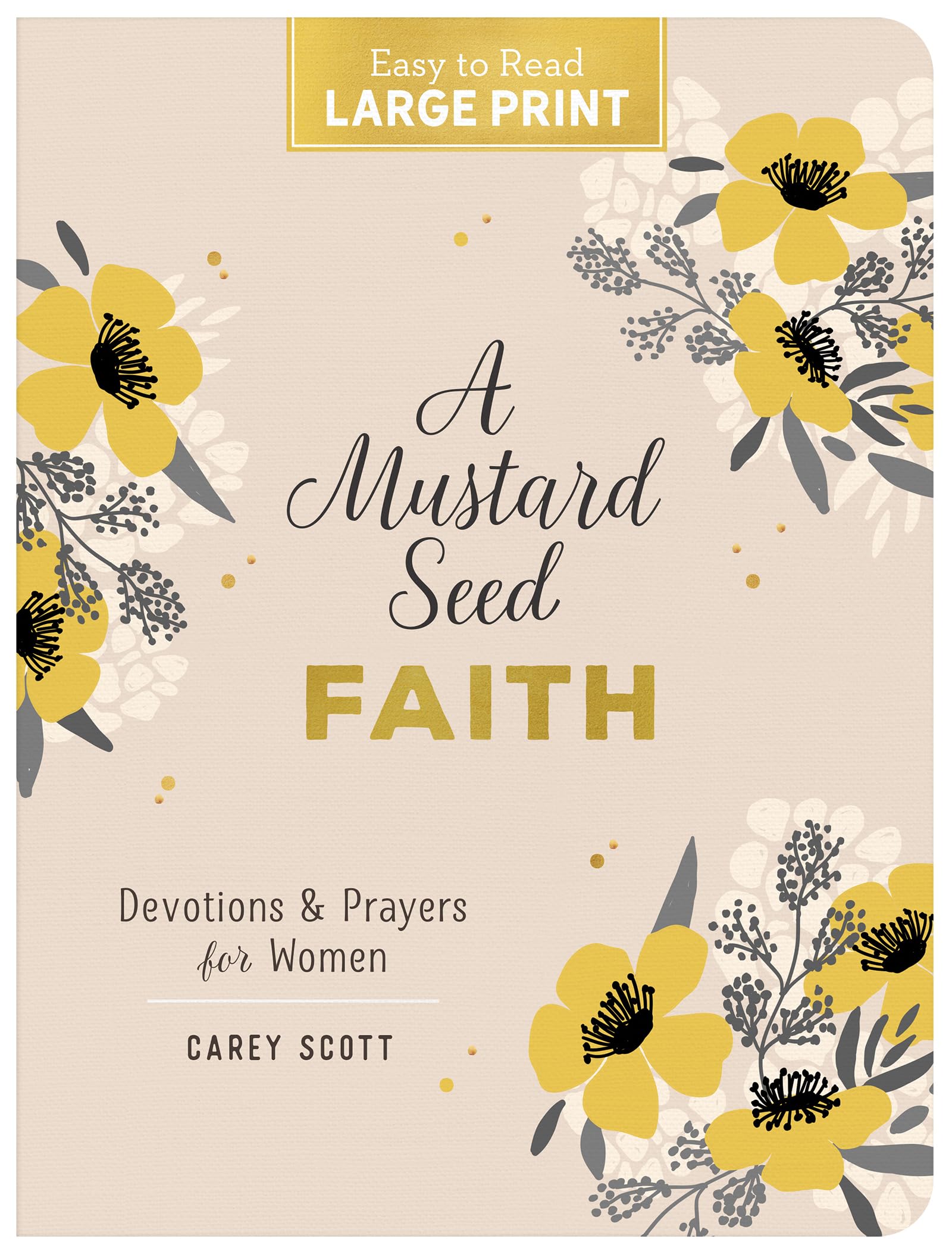 A Mustard Seed Faith: Devotions and Prayers for Women