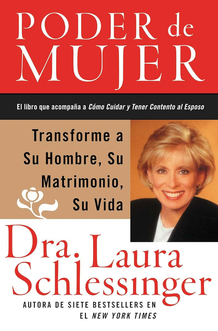 Poder de Mujer: Transforme a Su Hombre, Su Matrimonio, Su Vida (Spanish Edition)