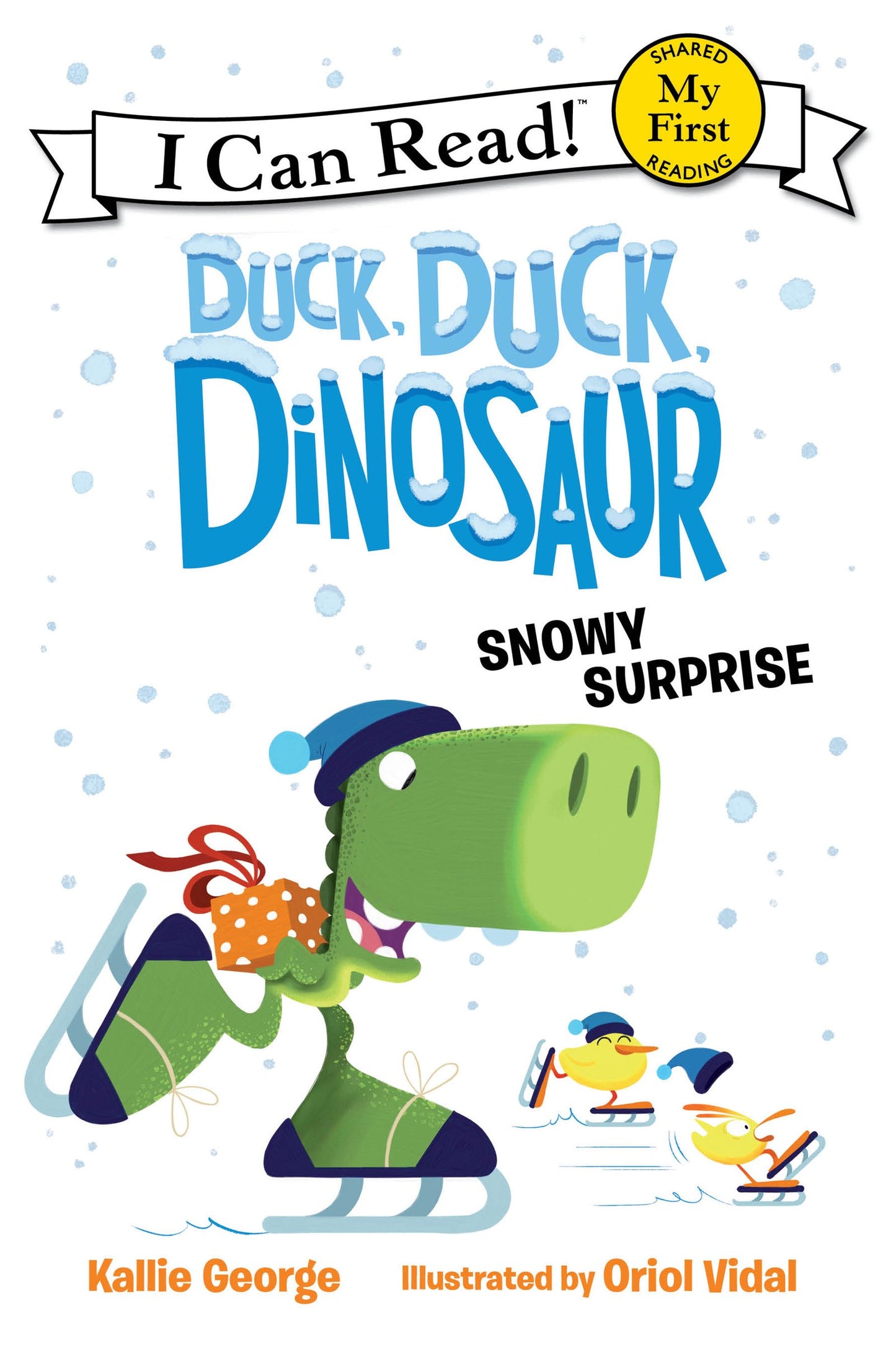 Duck, Duck, Dinosaur: Snowy Surprise (My First I Can Read)