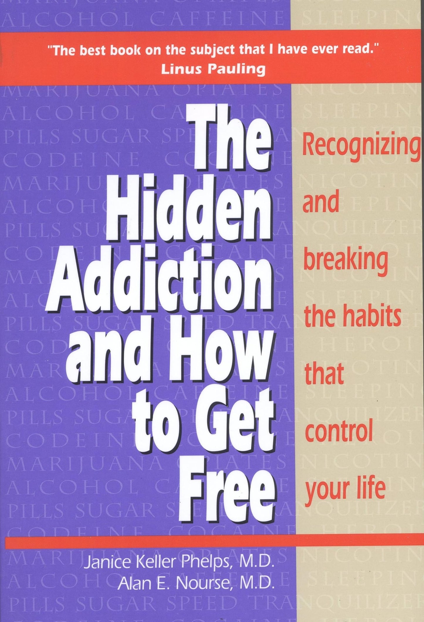 Hidden Addiction and How to Get Free, The by Phelps MD, Jani