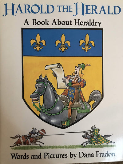 Harold the Herald; a Book about Heraldry