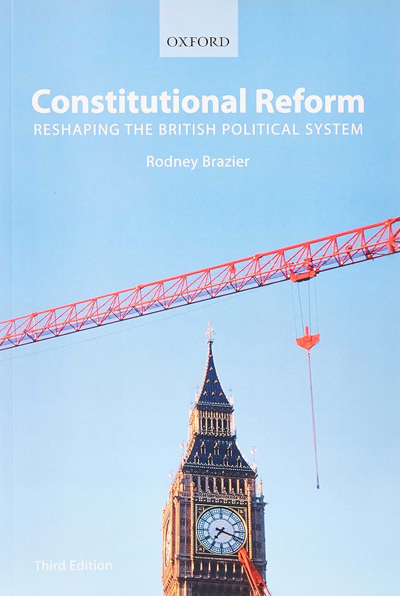 Constitutional Reform: Reshaping the British Political System