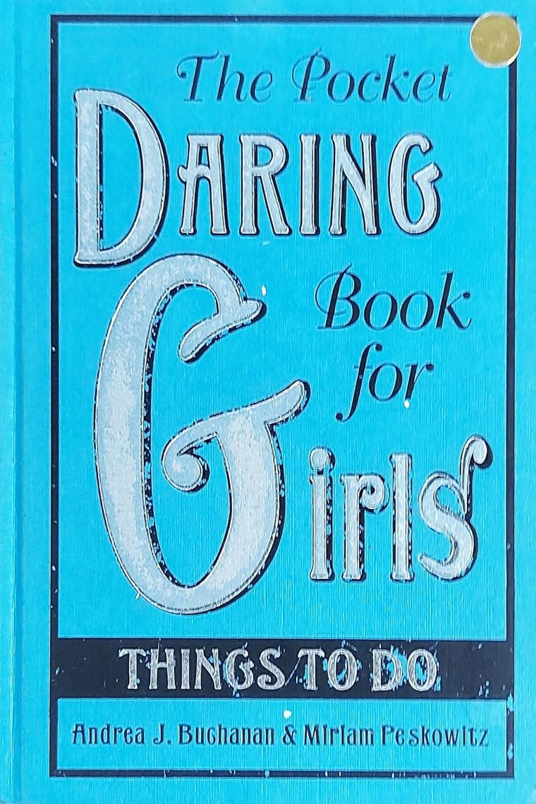 The Pocket Daring Book for Girls: Things to Do