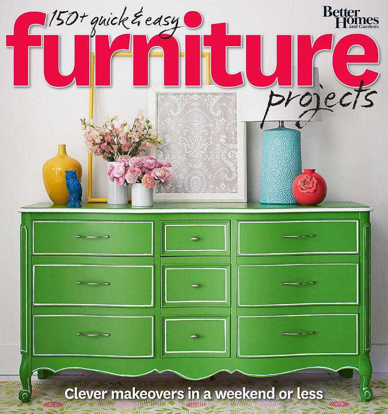 Better Homes and Gardens 150+ Quick and Easy Furniture Projects: Clever Makeovers in a Weekend or Less (Better Homes and Gardens Do It Yourself)