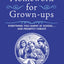 Homework for Grown-Ups: Everything You Learned at School and Promptly Forgot. Elizabeth Foley, Beth Coates