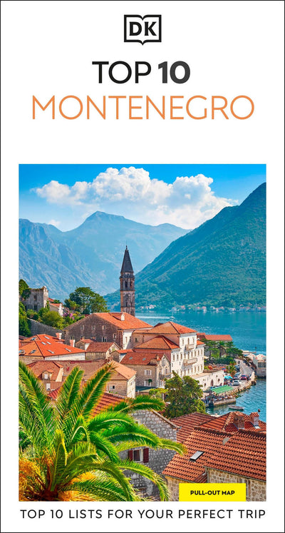 DK Top 10 Montenegro: Top 10 lists for your perfect trip, plus an all-weather folded map (Pocket Travel Guide)