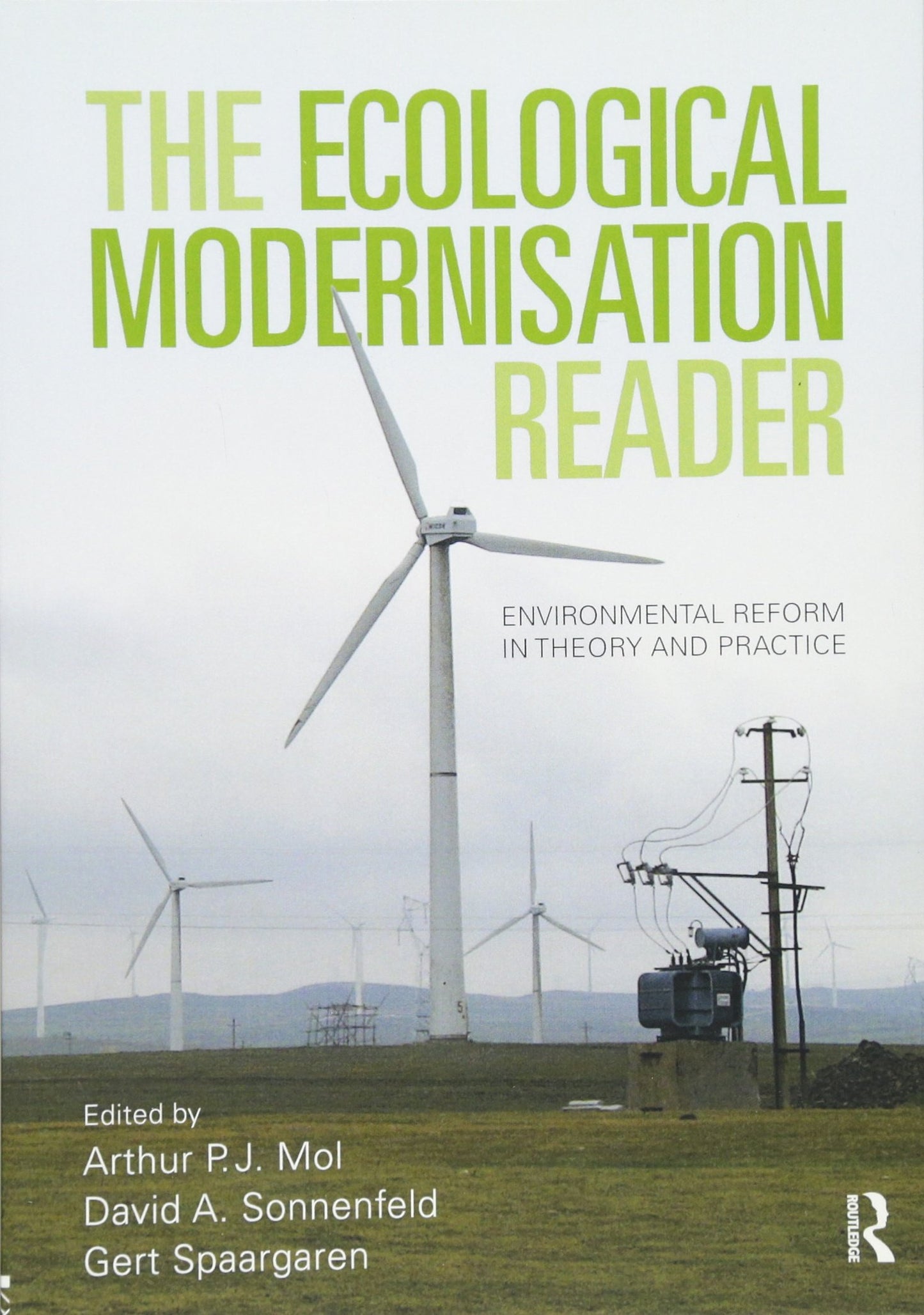 The Ecological Modernisation Reader: Environmental Reform in Theory and Practice