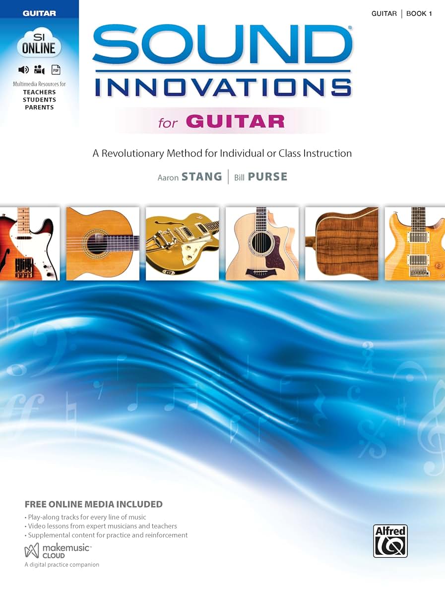 Sound Innovations for Guitar, Bk 1: A Revolutionary Method for Individual or Class Instruction, Book & Online Media
